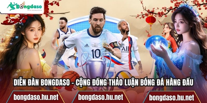 Diễn Đàn Bongdaso – Cộng Đồng Thảo Luận Bóng Đá Hàng Đầu