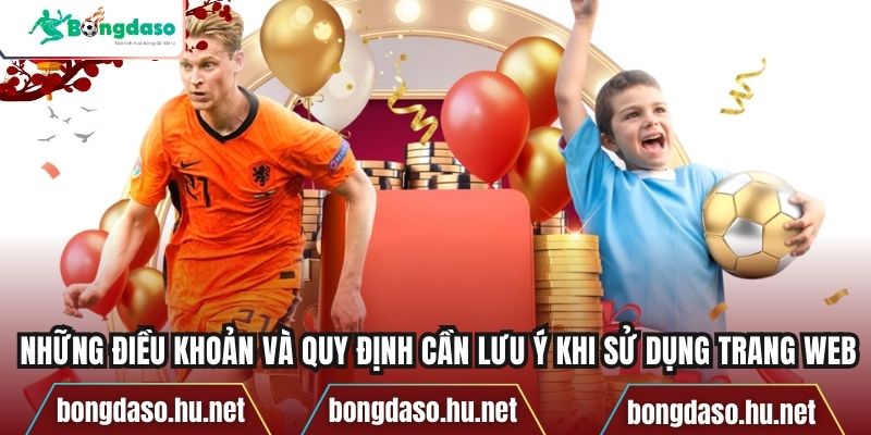 Những điều khoản và quy định cần lưu ý khi sử dụng trang web